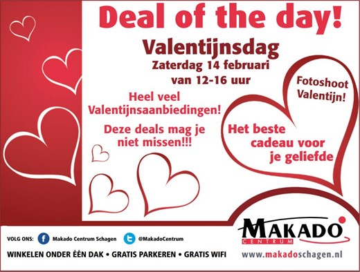 Deal of the day - Valentijnsdag 2015 in het Makado Centrum Schagen