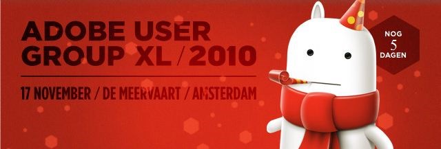 Adobe User Group XL, woensdag 17 november 2010 de Meervaart Amsterdam